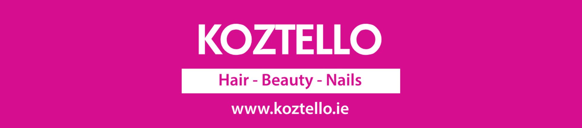 KOZTELLO HAIR & BEAUTY GALWAY